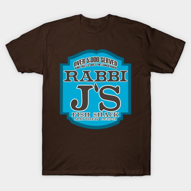 Rabbi J's Fish Shack Christian Shirts T-Shirt by TGprophetdesigns